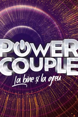 Power Couple Romania - La bine si la greu Poster