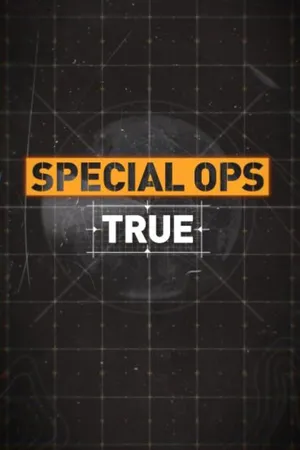 SPECIAL OPS TRUE Poster