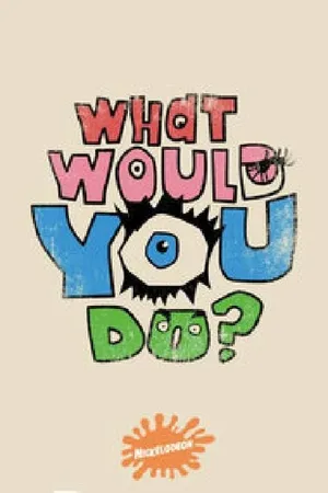 What Would You Do? Poster