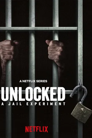 Unlocked: A Jail Experiment