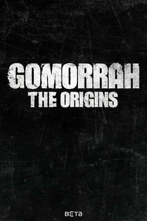Gomorrah: The Origins
