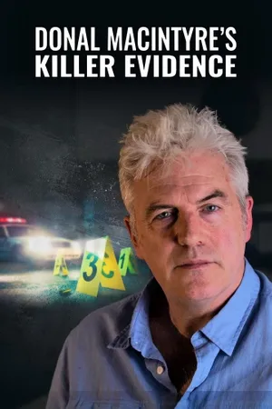Donal MacIntyre: Killer Evidence Poster