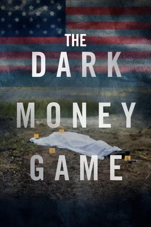 The Dark Money Game Poster