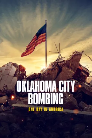Oklahoma City Bombing: One Day in America Poster