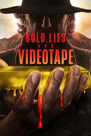 Gold, Lies & Videotape Poster