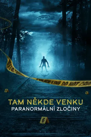 OUT THERE: Crimes of the Paranormal