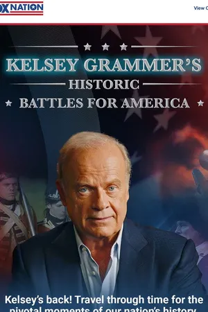 Kelsey Grammer's Historic Battles for America Poster
