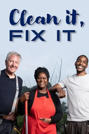 Clean It, Fix It