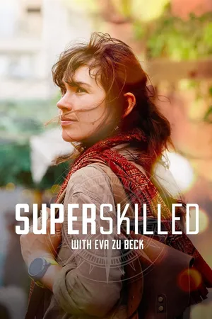 Superskilled with Eva Zu Beck Poster