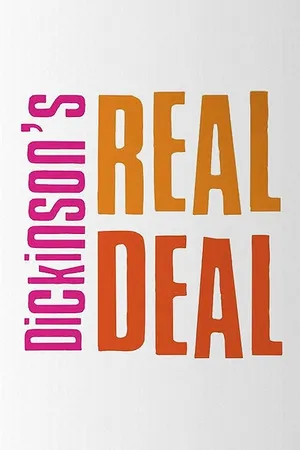 Dickinson's Real Deal Poster
