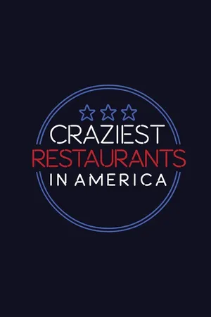 Craziest Restaurants in America