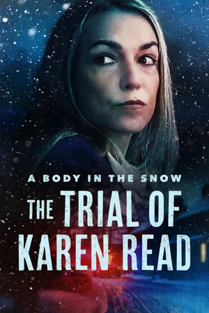 A Body in the Snow - The Trial of Karen Read Poster