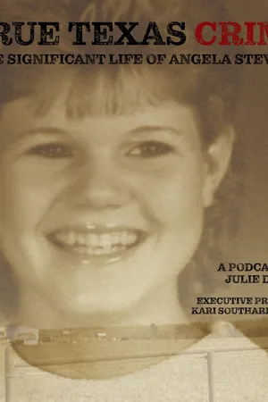True Texas Crime: The Significant Life of Angela Stevens Poster