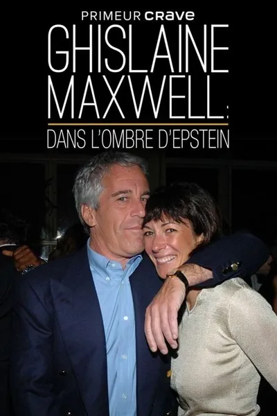 Epstein's Shadow: Ghislaine Maxwell