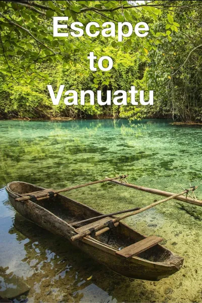 Escape to Vanuatu
