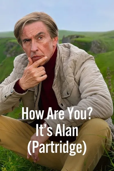 How Are You? It's Alan (Partridge)