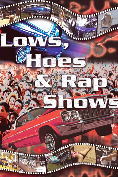 Lows, Hoes & Rap Shows