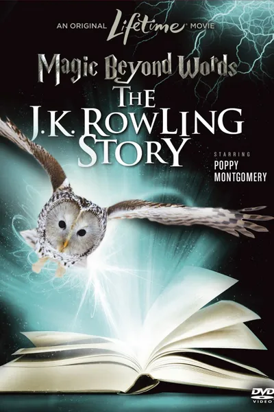 Magic Beyond Words: the J.K. Rowling Story