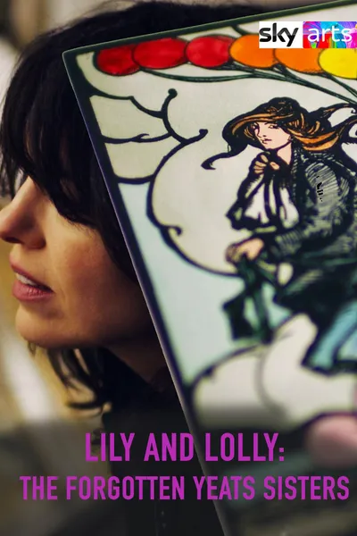Lily & Lolly: The Forgotten Yeats Sisters