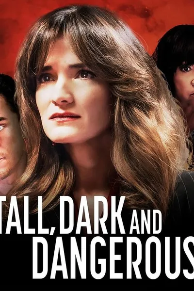 Tall, Dark and Dangerous
