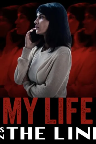 My Life Is on the Line