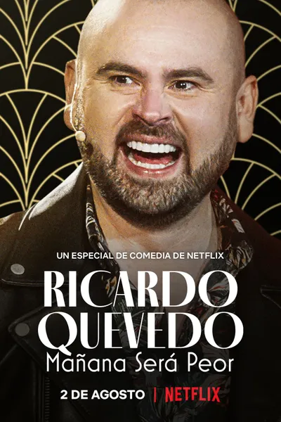 Ricardo Quevedo: Tomorrow Will Be Worse