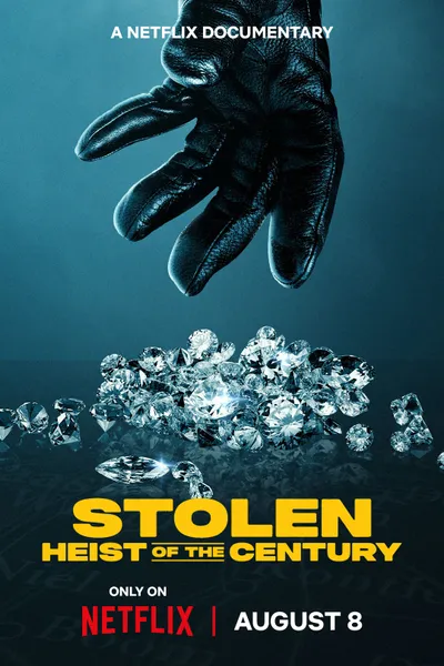 Stolen: Heist of the Century